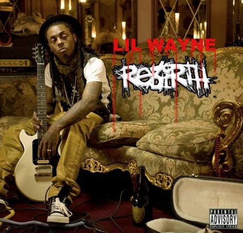 Lil Wayne Album Cover Rebirth. Lil Wayne Album „Rebirth“.